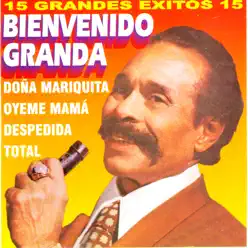 15 Grandes Éxitos - Bienvenido Granda