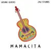 Mamacita (feat. Young Quicks) - Single album lyrics, reviews, download