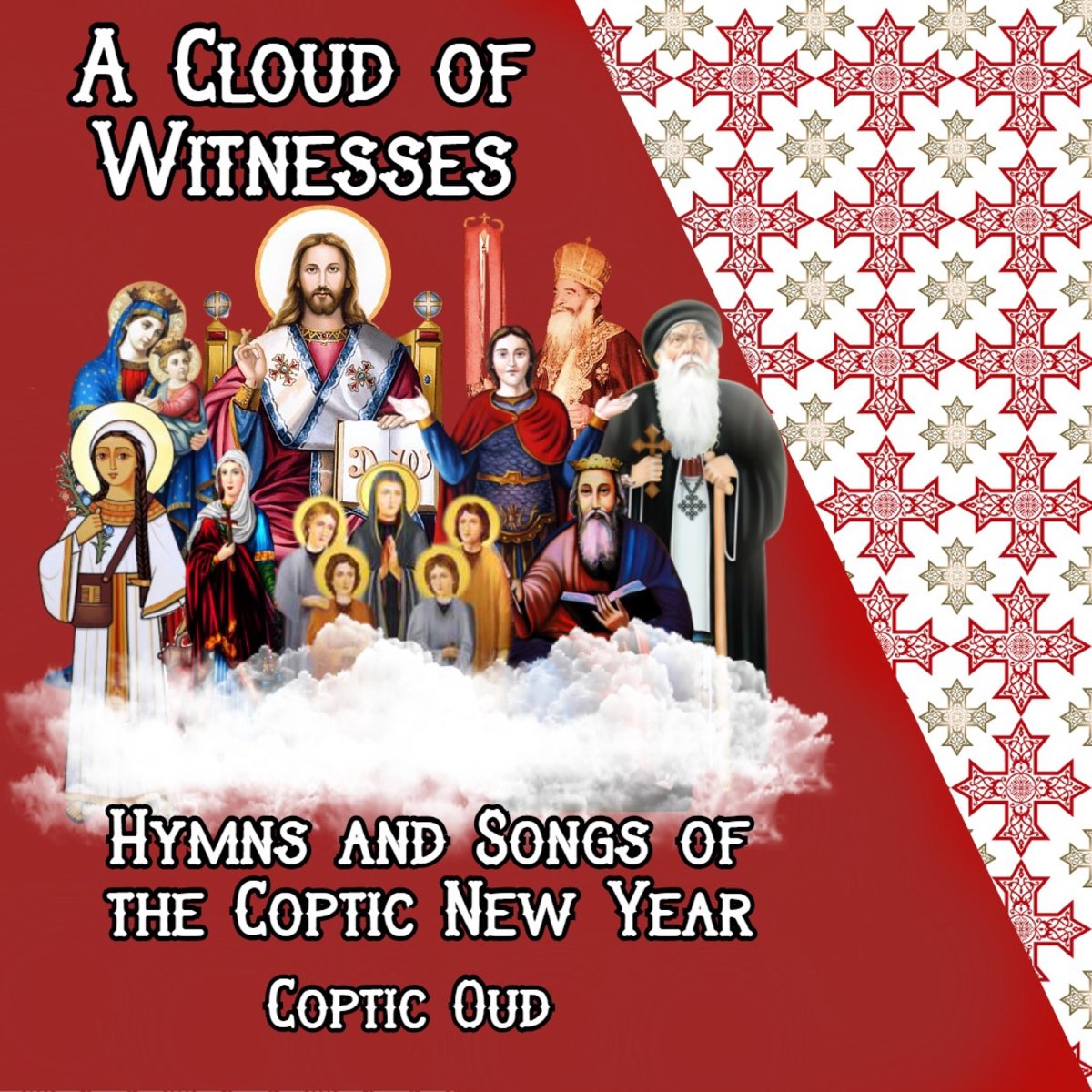 ‎A Cloud Of Witnesses (Hymns And Songs Of The Coptic New Year) By ...