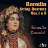 Stream & download Borodin String Quartets Nos. 1 & 2