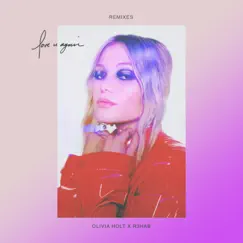 Love u again (Remixes) - EP by Olivia Holt & R3HAB album reviews, ratings, credits