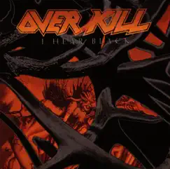 I Hear Black by Overkill album reviews, ratings, credits