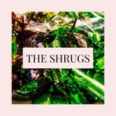 The Shrugs - Dr. Brooks