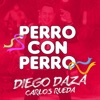 Perro Con Perro - Single