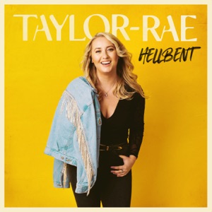 Taylor-Rae - Hellbent - 排舞 音乐