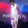 Pursue You - Single