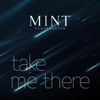 Take Me There (feat. Amra) - MINT Ulaanbaatar