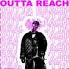 Outta Reach - Single