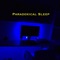 Paradoxical Sleep (feat. Keita) - Nafeesisboujee lyrics
