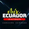 Mix Ecuador de Mi Corazón (feat. Yrma Guerrero Neira) - Single album lyrics, reviews, download