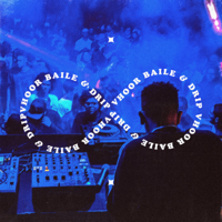 VHOOR - Baile & Drip artwork