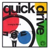 Quick Drive - Single