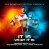 It Is What It Is (feat. Pak, Joe Brown, Jas, J'mez & King) - Single