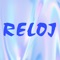 Reloj - NJ music records lyrics