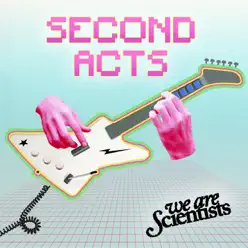 Second Acts - Single - We Are Scientists Second Acts - Single - We Are Scientists