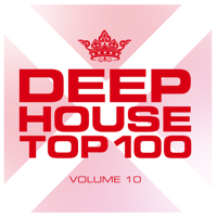 Verschiedene Interpreten - Deephouse Top 100, Vol. 10 artwork