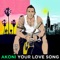 Your Love Song - Akoni lyrics