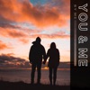 You & Me - Single