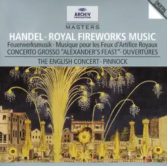 Handel: Music for the Royal Fireworks, 