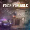 Voice Of The Struggle album lyrics, reviews, download