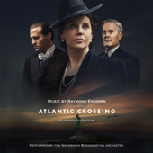 Atlantic Crossing (Music from the Original TV Series) - Raymond Enoksen