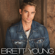 In Case You Didn't Know - Brett Young