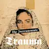 TRAUMA (THE INSTRUMENTALS) [with Norrköpings Symfoniorkester & Hans Ek] album lyrics, reviews, download