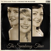 The Speakeasy Three - Minnie the Moocher