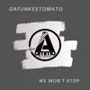 Stream & download We Won't Stop - Single