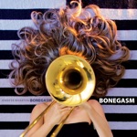 Jennifer Wharton's Bonegasm - Softly As In a Morning Sunrise