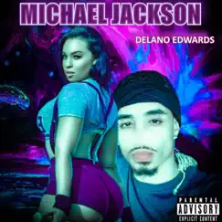 Michael Jackson by Delano Edwards album reviews, ratings, credits