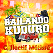 Bailando El Kuduro - Collectif Métissé