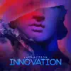 Innovation song lyrics