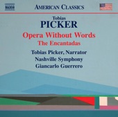 Tobias Picker: Opera Without Words & The Encantadas artwork