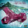 Pop Like This (feat. Yo Gotti) - Single album lyrics, reviews, download