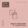 Faut Oublier (feat. Cyrille Aimée) - Single album lyrics, reviews, download