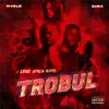 I LOVE GIRLS WITH TROBUL album lyrics, reviews, download