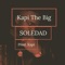 Soledad - Kapi The Big lyrics