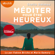 Stella Delmas - Méditer pour être heureux