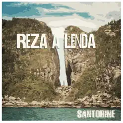 Reza a Lenda - Single - Santorine