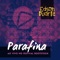 Parafina (Ao Vivo no Festival Rootstock) - Edson Duarte lyrics