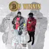 Bin Winnin' (feat. Big Worm) - Single album lyrics, reviews, download
