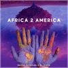 Africa 2 America - Single