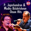 P. Jayachandran And Madhu Balakrishnan Onam Hits