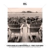 CarolinaBlue & MisterSmallz & Desusino Boys - Free Your Mind