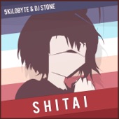 Shitai (with DJ Stone) artwork