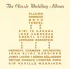 Stream & download The Classic Wedding Album
