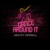 Dance Around It - Single