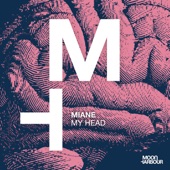 Miane - My Head