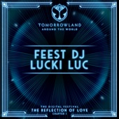 Feest DJ Lucki Luc at Tomorrowland’s Digital Festival, July 2020 (DJ Mix) artwork